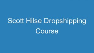 Read more about the article Scott Hilse Dropshipping Course
